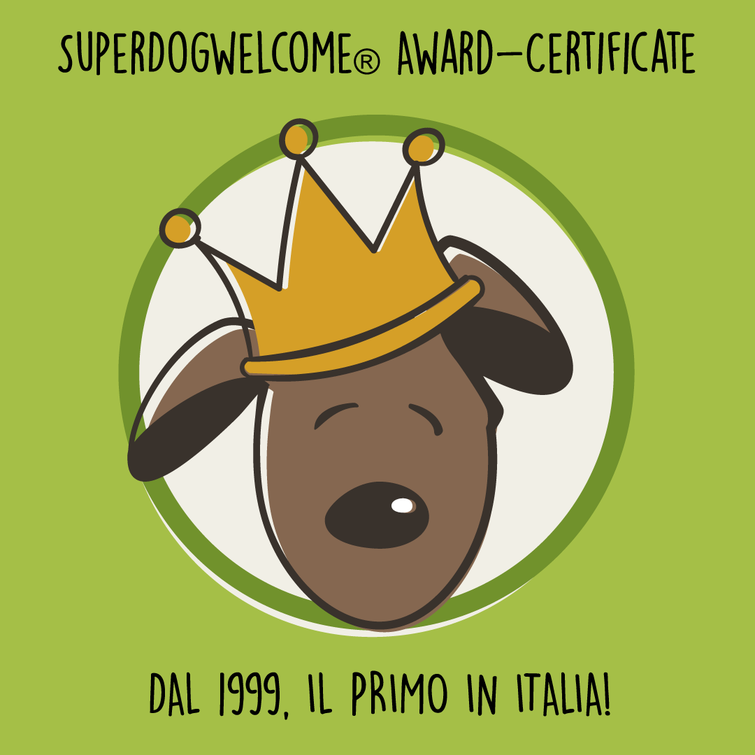 Potresti ricevere il nostro Award SuperDogwelcome! Il primo in Italia!