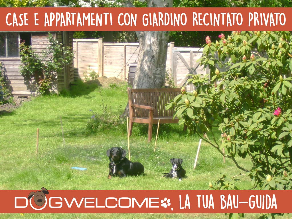 Case e appartamenti vacanza cani ammessi con giardino recintato privato