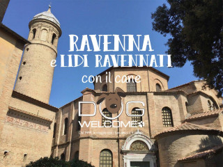 Con il cane a Ravenna e lidi ravennati in vacanza o per un weekend